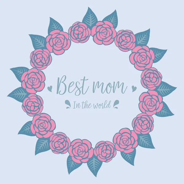 Mejor mamá en el diseño de tarjetas de felicitación celebración del mundo, hermosa hoja adornada y marco de flores. Vector — Vector de stock