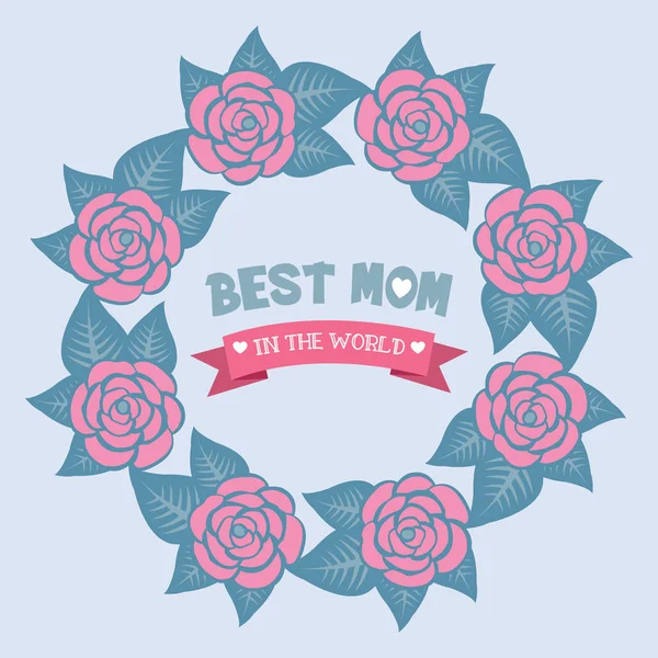 Krása růžová věnec rám a jedinečný list vzor, pro nejlepší maminku na světě blahopřání design. Vektor — Stockový vektor