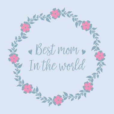 Yaprak ve çelenk çerçeveli, dünyadaki en iyi anne tebrik kartı için modern model. Vektör
