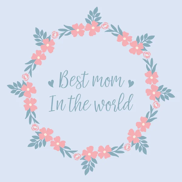 Best mom in the world greeting card Template design, with modern style peach floral frame. Vector — Stock Vector