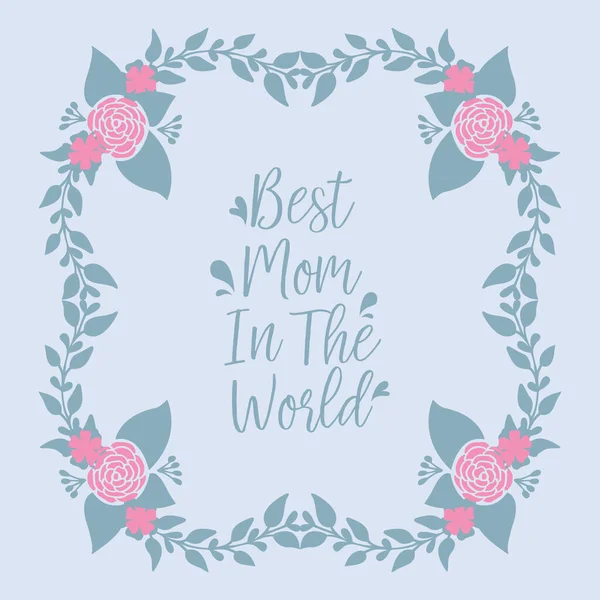 Design moderne de carte de vœux pour la meilleure maman du monde, avec une feuille élégante et un cadre floral. Vecteur — Image vectorielle
