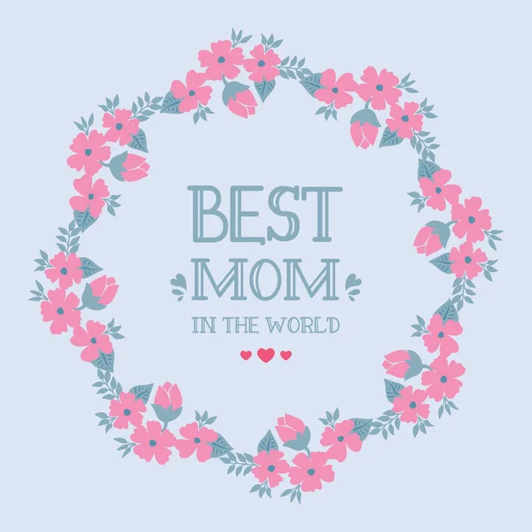 Melhor mãe do mundo cartão de saudação Decoração, com bela rosa grinalda moldura. Vetor — Vetor de Stock