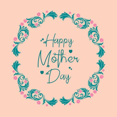 Mutlu Anneler Günü poster tasarımı için yaprak ve çiçek çerçevesinin modern şekli. Vektör