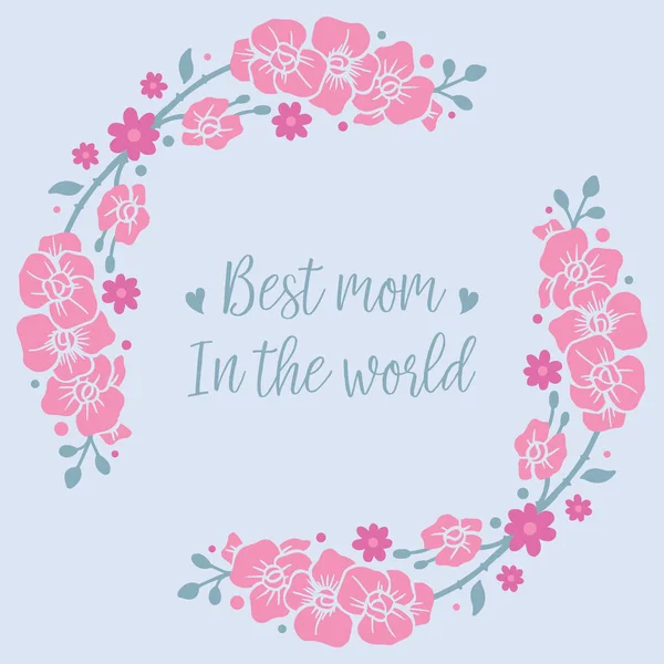 Patrón romántico marco de flores de color rosa, para la mejor mamá en el mundo diseño de tarjetas de felicitación. Vector — Vector de stock