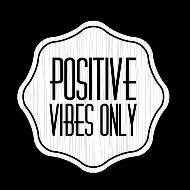 Sadece pozitif titreşimler. İlham verici bir alıntı. Hayatla, bilgelikle, olumlu, canlandırıcı, güçlendirici, başarı ve motivasyonla ilgili en iyi motivasyon alıntıları ve deyişler..