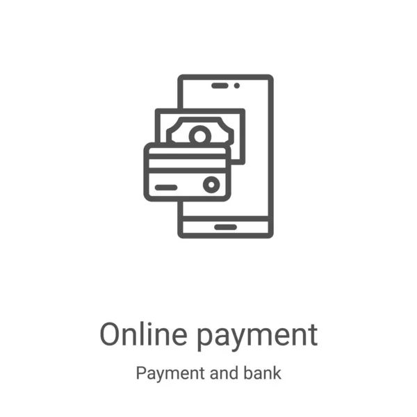 Online fizetési ikon vektor fizetési és banki gyűjtemény. Vékony vonal online fizetési vázlat ikon vektor illusztráció. Lineáris szimbólum webes és mobil alkalmazásokhoz, logóhoz, nyomtatott médiához — Stock Vector