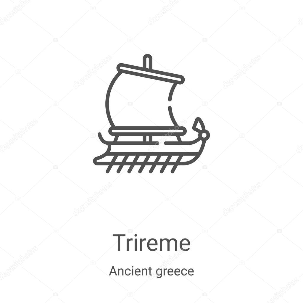 trireme icon vector from ancient greece collection. Thin line trireme outline icon vector illustration. Linear symbol for use on web and mobile apps, logo, print media