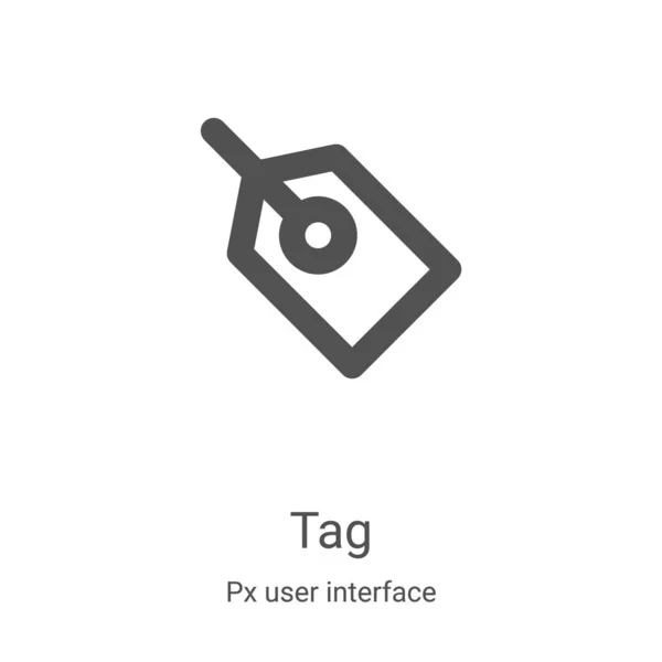 Wektor tagu z kolekcji interfejsu użytkownika px. Cienka linia tagu zarys ilustracji wektora ikony. Symbol liniowy do stosowania w aplikacjach internetowych i mobilnych, logo, mediach drukowanych — Wektor stockowy