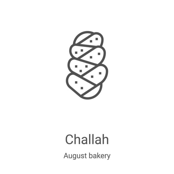 challah icon vector from august bakery collection. Thin line challah outline icon vector illustration. Linear symbol for use on web and mobile apps, logo, print media