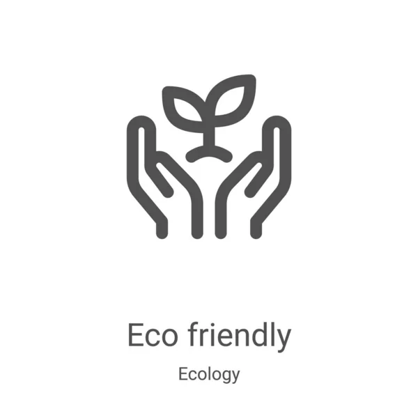 Eco friendly icon vector from ecology collection. Thin line eco friendly outline icon vector illustration. Linear symbol for use on web and mobile apps, logo, print media — Stock Vector