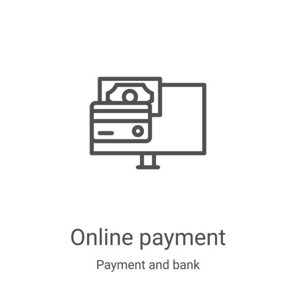 Онлайн іконка платежу вектор з оплати та збирання банків. Тонка лінія онлайн платіжного контуру піктограма векторна ілюстрація. Лінійний символ для використання у веб- та мобільних додатках, логотипі, друкованих засобах масової інформації — стоковий вектор