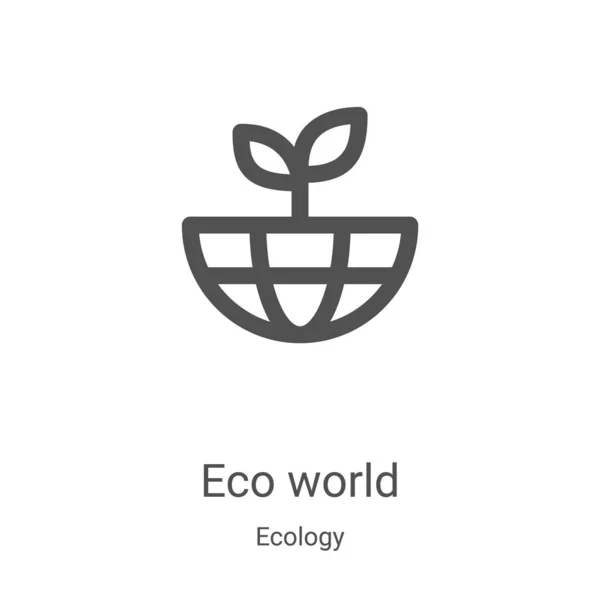 Wektor ekoświata ikony z kolekcji ekologii. Cienki, ekologiczny świat przedstawia ilustrację wektora ikony. Symbol liniowy do stosowania w aplikacjach internetowych i mobilnych, logo, mediach drukowanych — Wektor stockowy