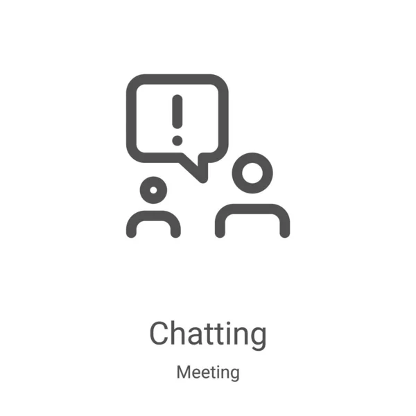 Chatting Icon Vector Meeting Collection Thin Line Chatting Outline Icon — Stock Vector