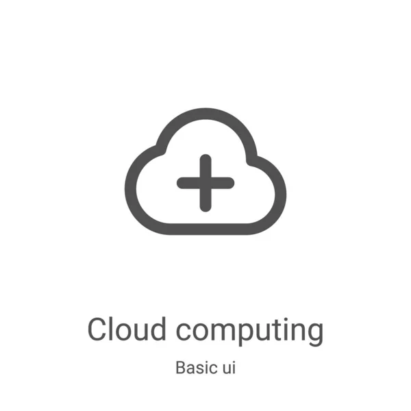 Wektor Ikony Chmury Obliczeniowej Podstawowej Kolekcji Cienki Zarys Chmury Obliczeniowej — Wektor stockowy