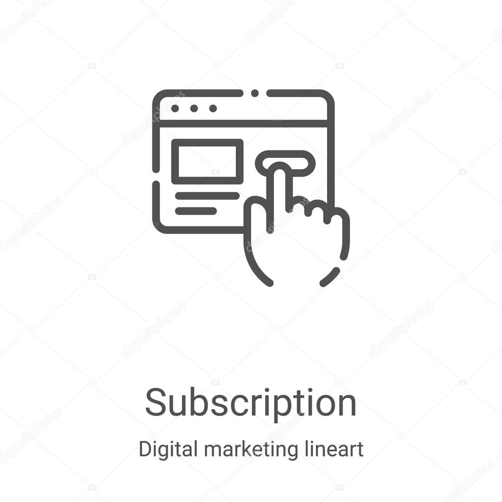 subscription icon vector from digital marketing lineart collection. Thin line subscription outline icon vector illustration. Linear symbol for use on web and mobile apps, logo, print media
