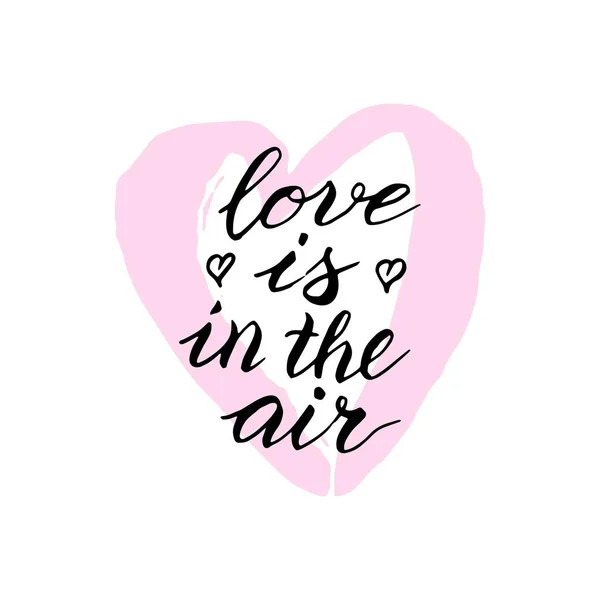 Love is in the air lettering card with pink heart. Greeting Valentine's day typography text. — Stock vektor