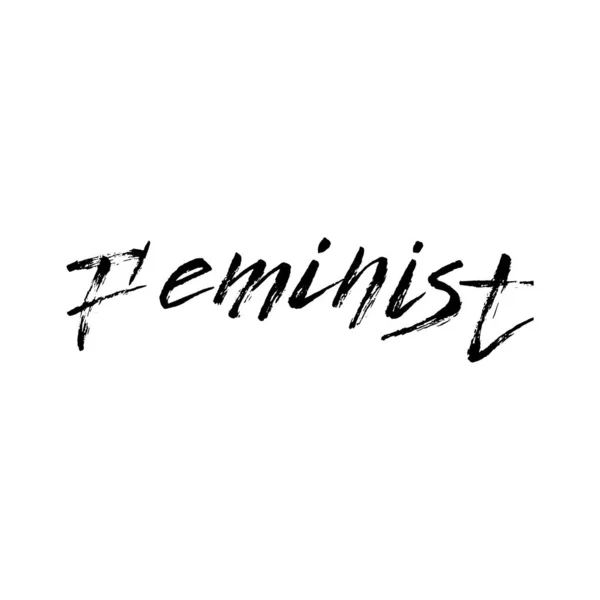 Feminista kézírásos szlogen. Motivációs betű plakát — Stock Vector