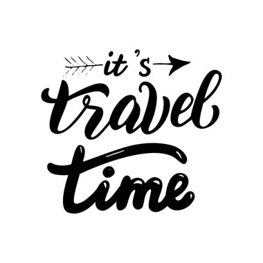 Seyahat zamanı metin motivasyon tasarımı. Macera alıntısı. Poster, afiş, tişört baskısı için seyahat ilham kaynağı. Vektör 10.