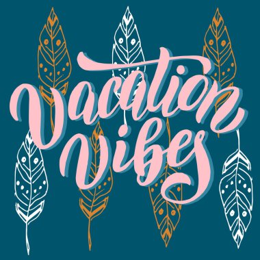 Tatil titreşimleri, yazlık mektuplar. Moda yazı tipi arka plan tasarımı. Seyahat acentesinin afişi, çıkartması, kapağı, tişörtü. Hatıra illüstrasyon tipografisi. Vektör 10.