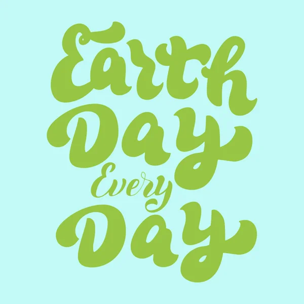 Dzień Ziemi Każdego Dnia Tekst Zapisz Czcionkę Liter Planety Rodzaje — Wektor stockowy