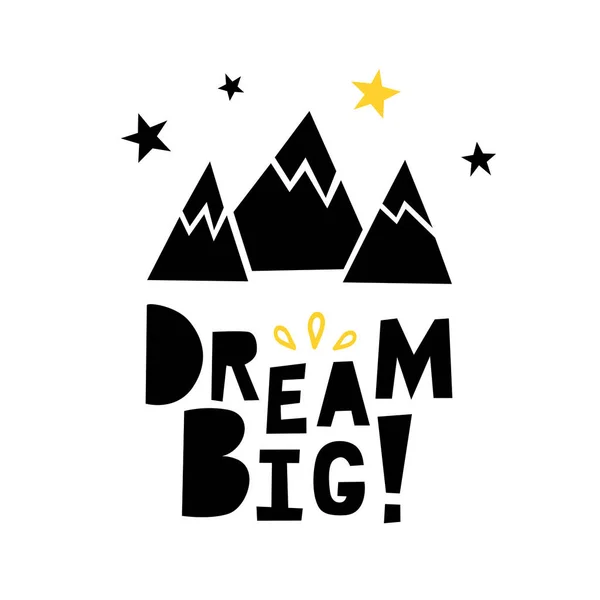 Dream Big Poster Mountains Lettering Decorative Elements Scandinavian Minimalistic Style — Stock Vector