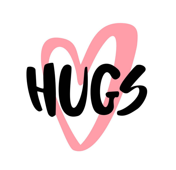 Объятия с любовью. Векторное буквенное знамя. Плакат каллиграфии, плакат с теплыми пожеланиями, поздравительные открытки
