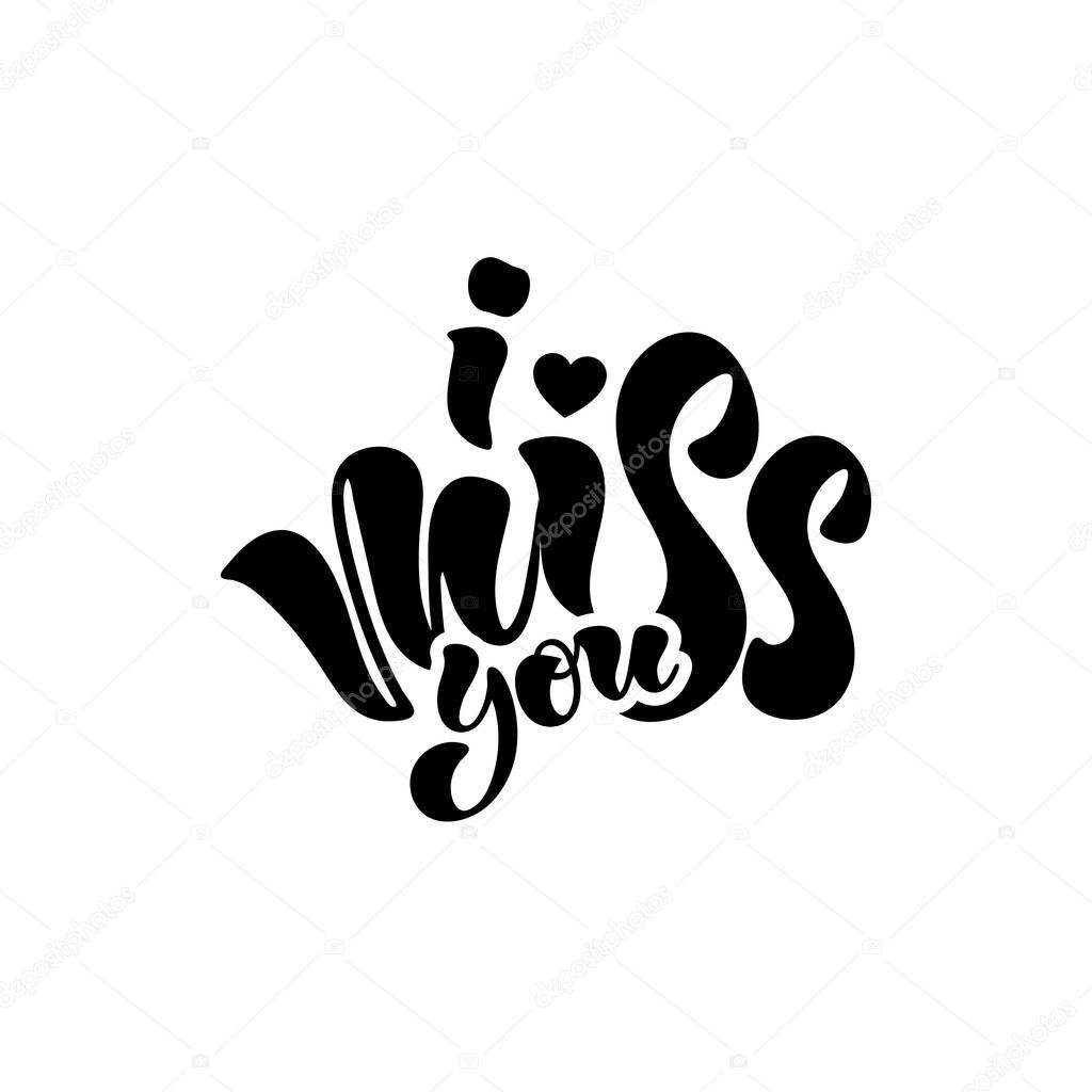 I miss you - vector illustration with hand lettering.