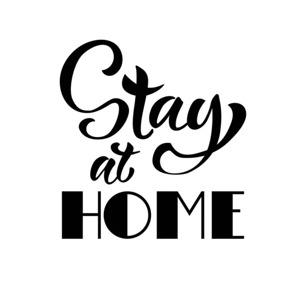 Stay at home - Vector with hand lettering. — Stock Vector