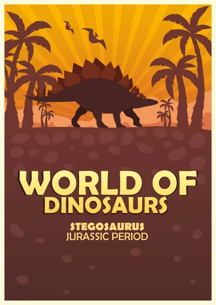 Плакат "Мир динозавров". Доисторический мир. Стегозавр. Юрский период . — стоковый вектор