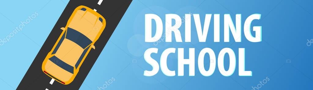 Driving School Banner. Auto Education. The rules of the road. Vector illustration