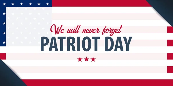 Patriot nap háttér. Szeptember 11-én. Soha nem fogjuk elfelejteni. — Stock Vector
