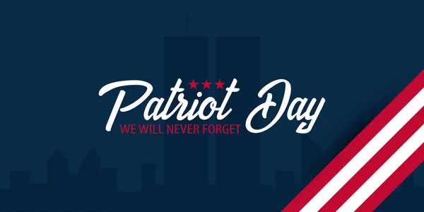 Patriot dag bakgrund. Den 11 september. Vi kommer aldrig att glömma. — Stock vektor