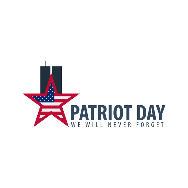 Patriot nap emblémát vagy logót. Szeptember 11-én. Soha nem fogjuk elfelejteni. — Stock Vector