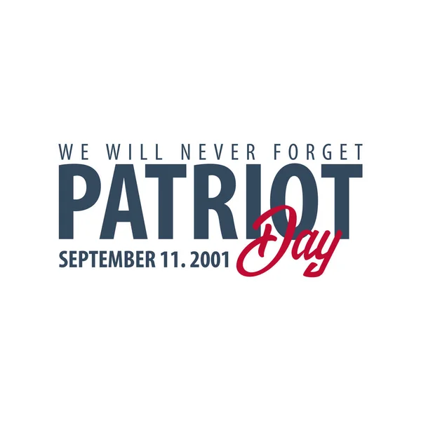 Patriotentag Embleme oder Logo. 11. September werden wir nie vergessen. — Stockvektor