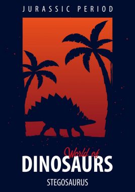 Poster Dinozorların dünyasına. Tarih öncesi dünya. Stegosaurus. Jurassic dönem.