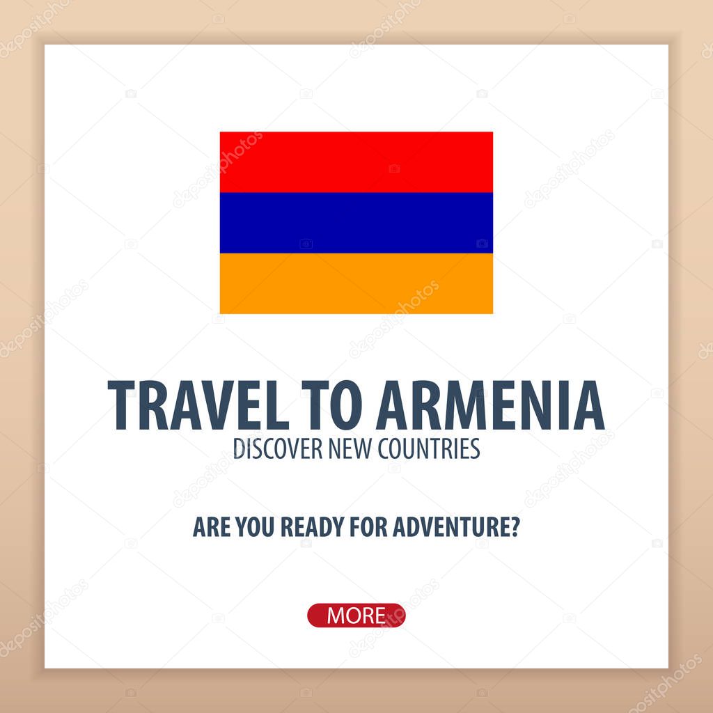 Travel to Armenia. Discover and explore new countries. Adventure trip.