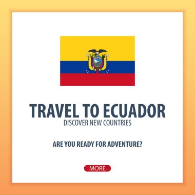 Ekvador'a seyahat. Keşfetmek ve yeni ülkeler keşfetmek. Macera seyahat.