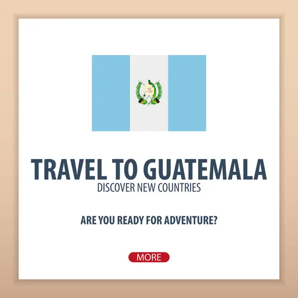 Voyage au Guatemala. Découvrez et explorez de nouveaux pays. Voyage aventure . — Image vectorielle