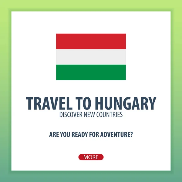 Resa till Ungern. Upptäck och utforska nya länder. Äventyrsresa. — Stock vektor