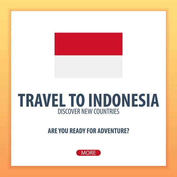Podróż do Indonezji. Odkrycia i do poznania nowych krajów. Niezwykłe przygody. — Wektor stockowy