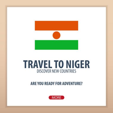 Nijer için seyahat. Keşfetmek ve yeni ülkeler keşfetmek. Macera seyahat.