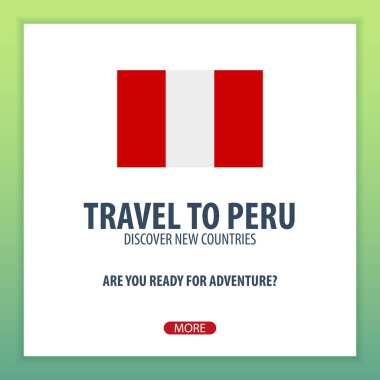 Peru için seyahat. Keşfetmek ve yeni ülkeler keşfetmek. Macera seyahat.
