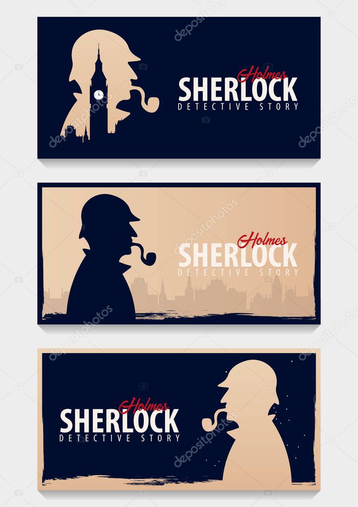 Set of Sherlock Holmes banners. Detective illustration. Illustration with Sherlock Holmes. Baker street 221B. London. Big Ban.