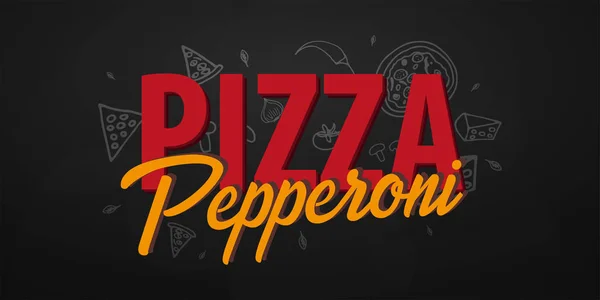 Menú de comida de pizza para restaurante y cafetería. Banner de diseño con elementos gráficos dibujados a mano en estilo doodle. Ilustración vectorial . — Vector de stock