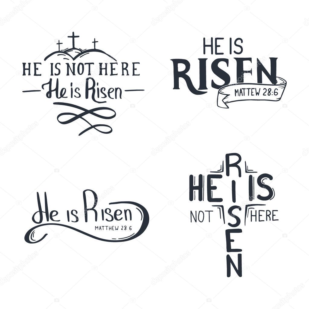 Set of Easter Letterings - He is Risen. Vector Illustration.