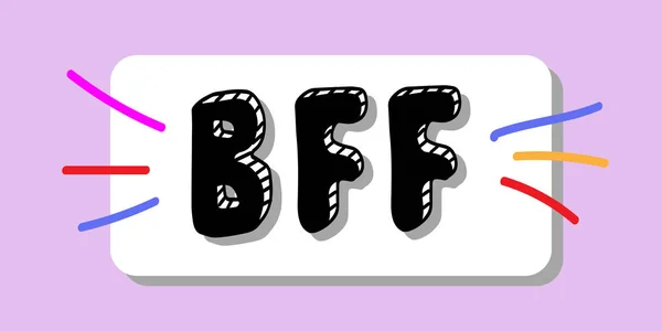 BFF Best Friends Forever - Affiche avec texte écrit à la main. Illustration de lettrage vectoriel — Image vectorielle