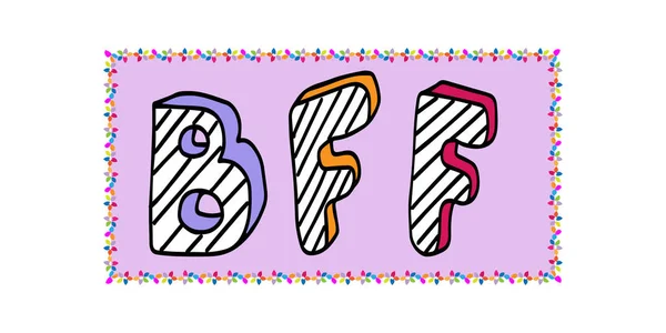 BFF Melhores amigos para sempre - cartaz com texto escrito à mão - letras listradas em um fundo lilás. Letras vetoriais —  Vetores de Stock