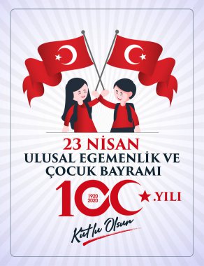(23 Nisan Ulusal Egemenlik ve Cocuk Bayrami, 100.yili Kutlu Olsun. Kutlama Tebrik Karti) 100. yıl. 23 Nisan, Ulusal Egemenlik ve Çocuklar Günü Türkiye kutlama kartı. vektör illüstrasyonu.