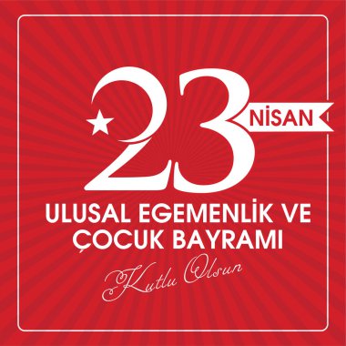 (23 Nisan Ulusal Egemenlik ve Cocuk Bayrami, 100.yili Kutlu Olsun. Kutlama Tebrik Karti) 100. yıl. 23 Nisan, Ulusal Egemenlik ve Çocuklar Günü Türkiye kutlama kartı. vektör illüstrasyonu.