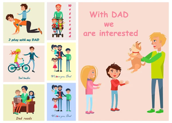 With Dad we are interested posters set of vector — Stock Vector